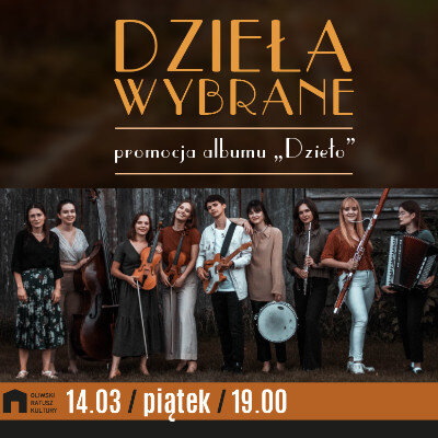 Link do opisu wydarzenia: Zespół Dzieła Wybrane Promocja płyty "Dzieło"