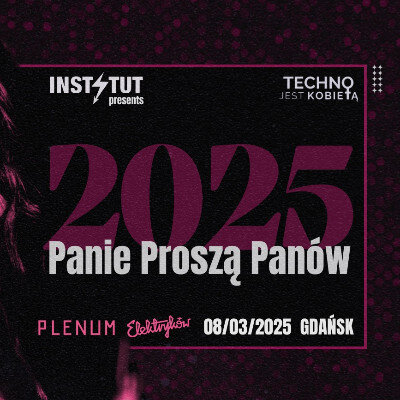 Link do opisu wydarzenia: Koncert w Plenum "Panie Proszą Panów"