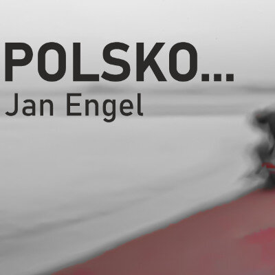 Link do opisu wydarzenia: POLSKO... Jan Engel