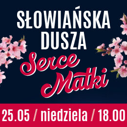 Link do opisu wydarzenia: Słowiańska Dusza "Serce Matki"