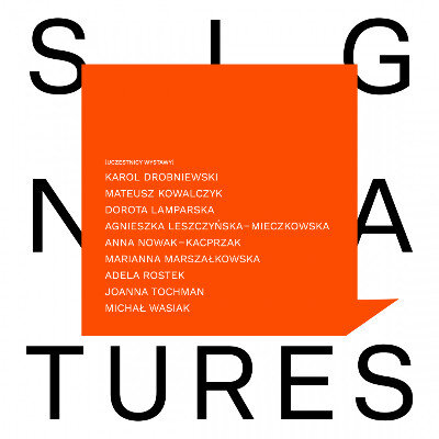 Link do opisu wydarzenia: Wystawa SIGNATURES