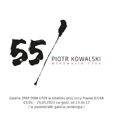 Link do opisu wydarzenia: Wystawa Piotra Kowalskiego