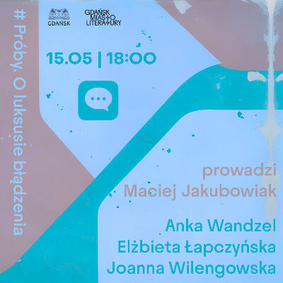Link do opisu wydarzenia: Zatrudnienia: Próby. O luksusie błądzenia
