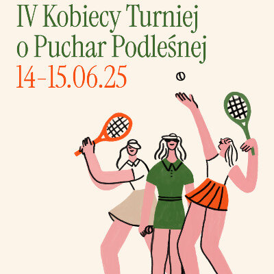 Link do opisu wydarzenia: IV Kobiecy Turniej Tenisa o Puchar Podleśnej