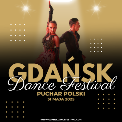 Link do opisu wydarzenia: GDAŃSK DANCE FESTIVAL – Puchar Polski