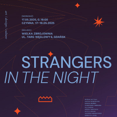 Link do opisu wydarzenia: Strangers in the Night. Wystawa Malarstwa