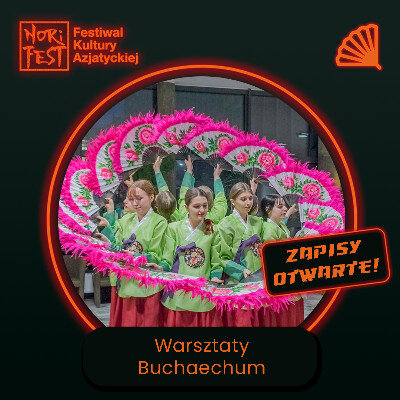 Link do opisu wydarzenia: NORIFEST: Zostań tancerką/rzem Buchaechum
