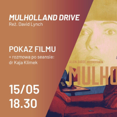Link do opisu wydarzenia: Klasyka Kina Na Nowo: Mulholland Drive