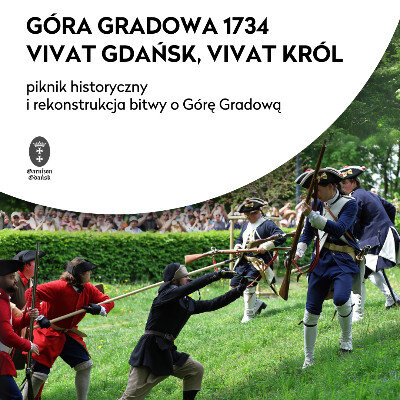 Link do opisu wydarzenia: Vivat Gdańsk, Vivat Król!