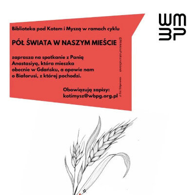 Link do opisu wydarzenia: BIAŁORUŚ w ramach cyklu „Pół świata w naszym mieście”