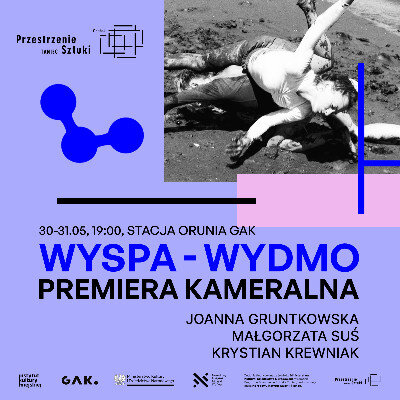 Link do opisu wydarzenia: Premierowy spektakl taneczny "Wyspa – Wydmo"