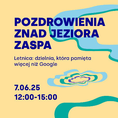 Link do opisu wydarzenia: ARCHIFEST - Pozdrowienia znad Jeziora Zaspa #3