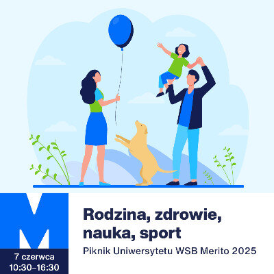Link do opisu wydarzenia: Rodzinny Piknik na Uniwersytecie WSB Merito