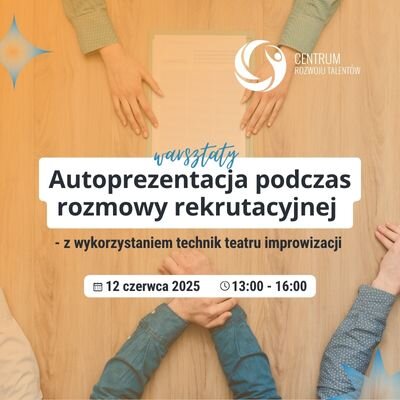 Link do opisu wydarzenia: Autoprezentacja podczas rozmowy kwalifikacyjnej