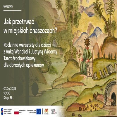 Link do opisu wydarzenia: Jak przetrwać w miejskich chaszczach?