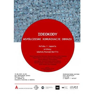 Link do opisu wydarzenia: Ideokody. Współczesne Komunikacje Obrazu
