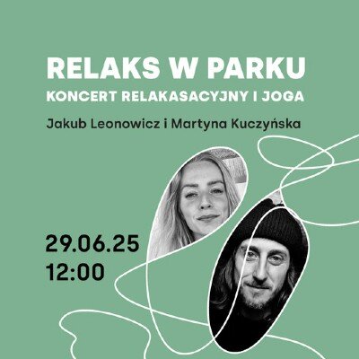 Link do opisu wydarzenia: Relaks w Parku Oruńskim