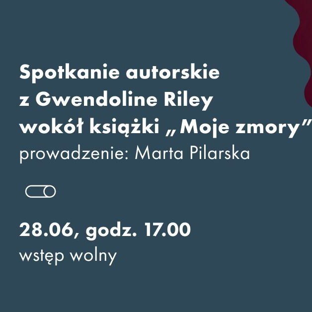 Link do opisu wydarzenia: Spotkanie z Gwendoline Riley wokół książki „Moje zmory” Wydawnictwo Czarne