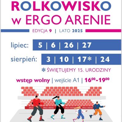 Link do opisu wydarzenia: Rolkowisko w ERGO ARENIE 2025 EDYCJA 9