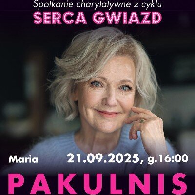 Link do opisu wydarzenia: MARIA PAKULNIS - SERCA GWIAZD