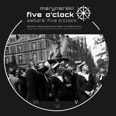 Link do opisu wydarzenia: Wystawa „Marynarski five o’clock. Marynarze z okrętów zagranicznych bander i ich wojaże po Polsce”
