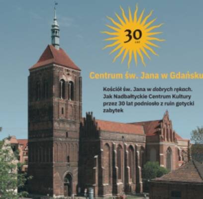 Link do opisu wydarzenia: Wystawa "30 lat Centrum św. Jana. Kościół św. Jana w "dobrych rękach"
