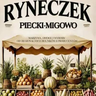 Link do opisu wydarzenia: Ryneczek Piecki-Migowo