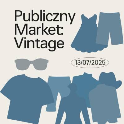 Link do opisu wydarzenia: Publiczny Market: Vintage