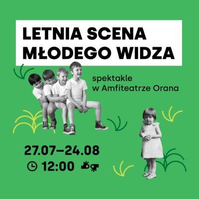 Link do opisu wydarzenia: Letnia Scena Młodego Widza