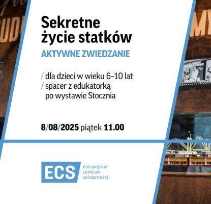 Link do opisu wydarzenia: Sekretne życie statków. Rodzinne odkrywanie wystaw