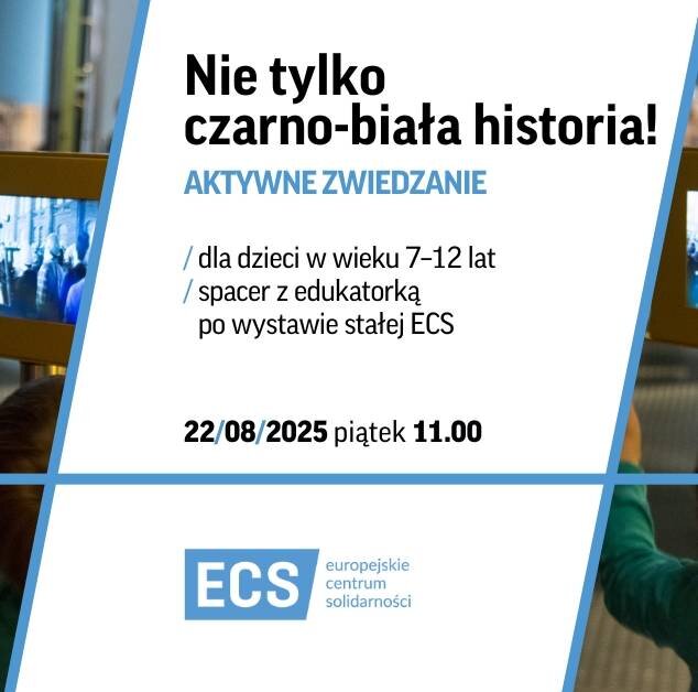 Link do opisu wydarzenia: Nie tylko czarno-biała historia! Rodzinne odkrywanie wystaw