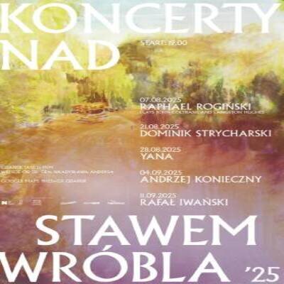 Link do opisu wydarzenia: Koncerty nad Stawem Wróbla: YANA