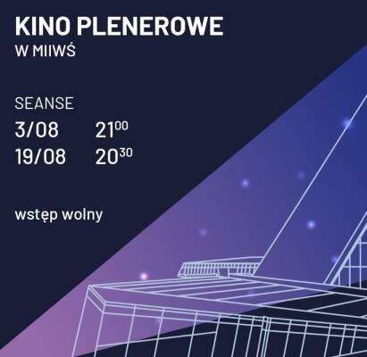 Link do opisu wydarzenia: Kino plenerowe w Muzeum II Wojny Światowej