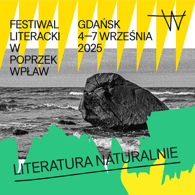 Link do opisu wydarzenia:  Festiwal Literacki "W poprzek wpław"