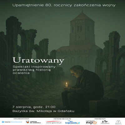 Link do opisu wydarzenia: Spektakl "Uratowany" w Bazylice św. Mikołaja