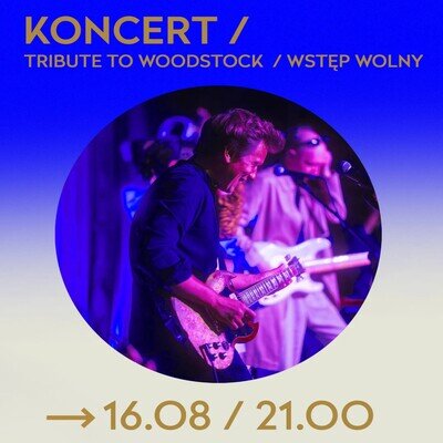 Link do opisu wydarzenia: Tribute to Woodstock