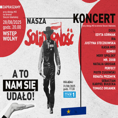 Link do opisu wydarzenia: Koncert "Nasza Solidarność. A to nam się udało!"