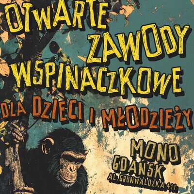 Link do opisu wydarzenia: Otwarte zawody wspinaczkowe dla dzieci i młodzieży
