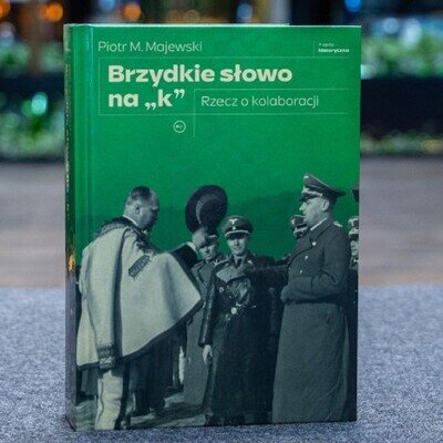 Link do opisu wydarzenia: Brzydkie słowo na "k". Rzecz o kolaboracji. Spotkanie autorskie i gala Ambasador Nowej Europy