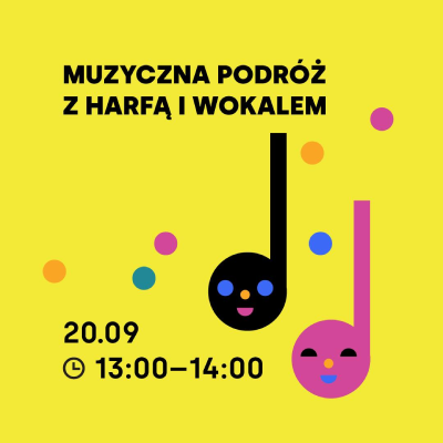 Link do opisu wydarzenia: Dziecięcy Archipelag Dźwięków: Muzyczna podróż z harfą i wokalem