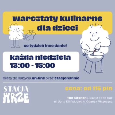 Link do opisu wydarzenia:  Warsztaty kulinarne dla dzieci