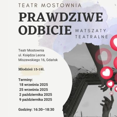 Link do opisu wydarzenia: Warsztaty teatralne „Prawdziwe odbicie”