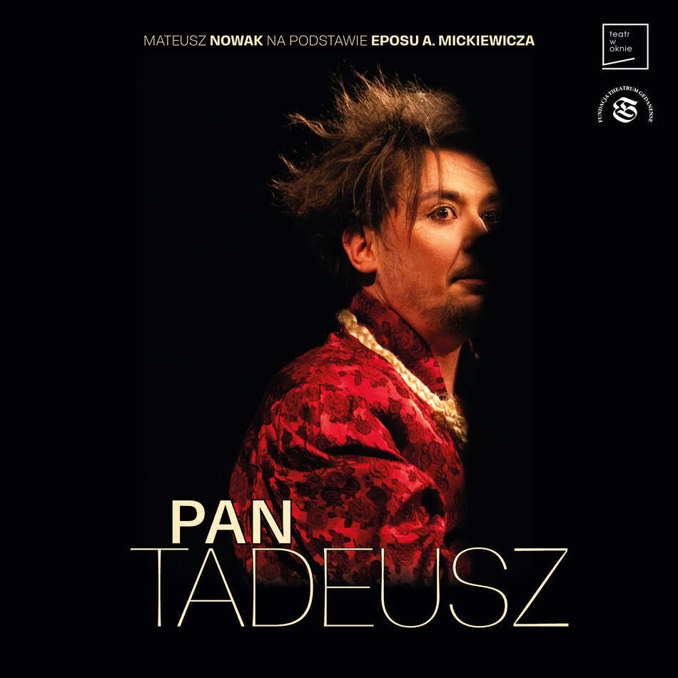 Link do opisu wydarzenia: PAN TADEUSZ. Monodram Mateusza Nowaka 