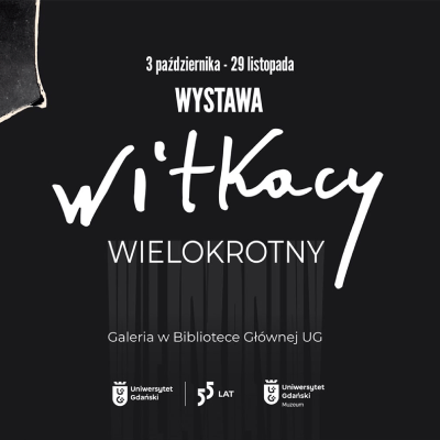 Link do opisu wydarzenia: WITKACY WIELOKROTNY