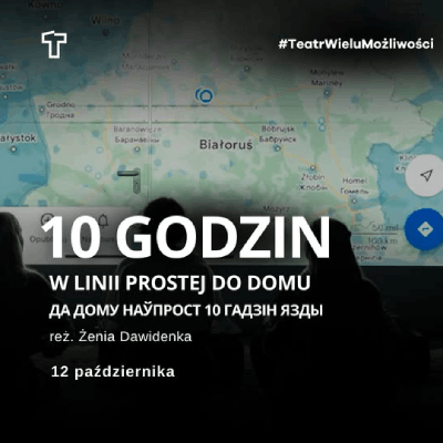 Link do opisu wydarzenia: 10 godzin w linii prostej do domu