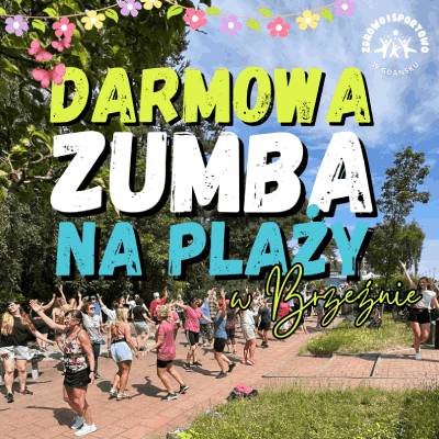 Link do opisu wydarzenia: Darmowa Zumba w Brzeźnie