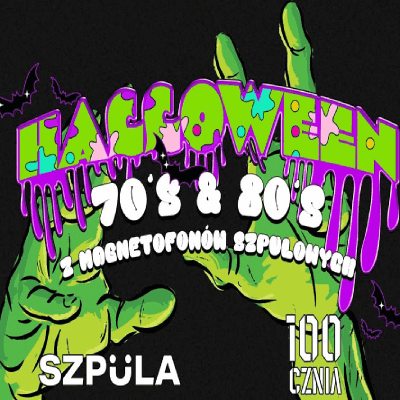 Link do opisu wydarzenia: HALLOWEEN NA 100CZNI SZPULA! DISCO 70's & 80'