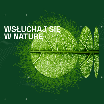 Link do opisu wydarzenia: Wsłuchaj się w naturę – audio performance na amplifikowane procesy życiowe roślin