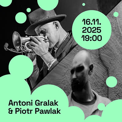 Link do opisu wydarzenia: koncert Piotra Pawlaka i Antoniego Gralaka 