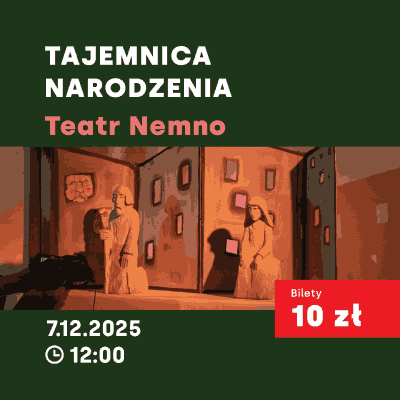 Link do opisu wydarzenia: Spektakl „Tajemnica Narodzenia” – Teatr Nemno